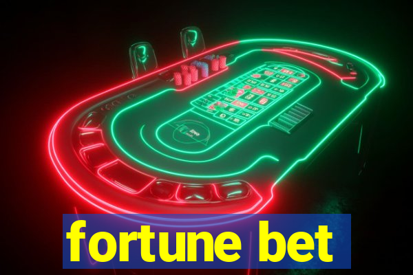 fortune bet